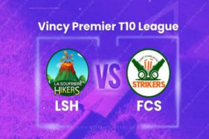 VPL Day8 tips:  La Soufriere Hikers vs Fort Charlotte Strikers