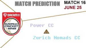 Cricket Free Tips| ECS T10 – Match 16, Power CC vs Zurich Nomads CC