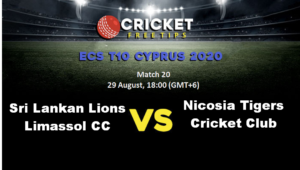 Online Cricket Betting – Free Tips | ECS T10 Cyprus, 2020: Match 20, Sri Lankan Lions Limassol CC vs Riyaan CC