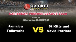 Online Cricket Betting – Free Tips | Caribbean Premier League 2020: Match 25, Jamaica Tallawahs vs St Kitts and Nevis Patriots