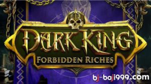 Dark King – Forbidden Riches slot betting machine