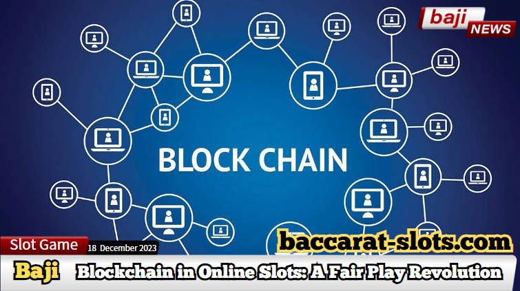 Revolutionizing Online Slots How Blockchain Technology is Ensuring Fair Play