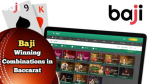 Exploring the Thrills of Baccarat with Baji: A Winning Combination