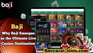 Revolutionizing Entertainment: Baji’s Grand Entrance into Live Casino Domains